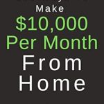 Unlock Financial Freedom: A Comprehensive Review of ‘100 Ways To Make ,000 Per Month From Home: Passive Income Ideas to Make Money Online and Gain Financial Freedom in Just 6 Months!’