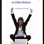 Unlock Your Online Success: A Comprehensive Review of ‘Internet Business (All You Need to Know About Starting an Online Business Book 1)’