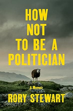 Discover the Unfiltered Truth: A Compelling Review of ‘How Not to Be a Politician: A Memoir from Amazon’