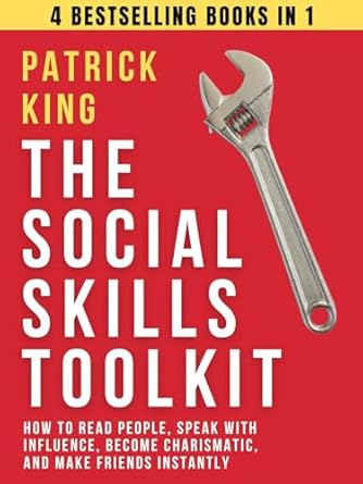 Unlock Your Charisma: A Comprehensive Review of The Social Skills Toolkit (4 books in 1): How to Read People, Speak with Influence, Become Charismatic, and Make Friends Instantly