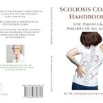 Essential Guide for Scoliosis Management: A Review of The Scoliosis Coach Handbook – How to Understand, Choose Care for, and Manage Scoliosis for Parents and Patients