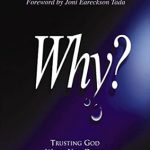 Discover Profound Insights in My Review of *Why?: Trusting God When You Don’t Understand* Discover Profound Insights in My Review of *Why?: Trusting God When You Don’t Understand*