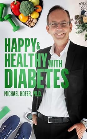 Transform Your Life: A Comprehensive Review of ‘Happy & Healthy with Diabetes’ for Optimal Wellness