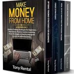 Transform Your Financial Future: A Comprehensive Review of ‘Make Money from Home: 4 Books in 1 – Options Trading Strategies, Forex Strategies, Real Estate, Passive Income Investing’ – The Beginner’s Guide to Start the Right Profitable Online Business Transform Your Financial Future: A Comprehensive Review of ‘Make Money from Home: 4 Books in 1 – Options Trading Strategies, Forex Strategies, Real Estate, Passive Income Investing’ – The Beginner’s Guide to Start the Right Profitable Online Business