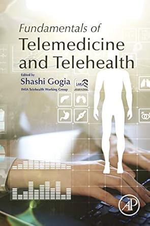 Discover the Key Insights in ‘Fundamentals of Telemedicine and Telehealth’: A Comprehensive Review of the Essential Guide for Modern Healthcare