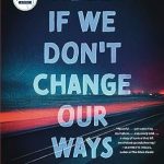 An Eye-Opening Journey: Hell If We Don’t Change Our Ways – A Memoir from Amazon