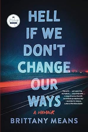 An Eye-Opening Journey: Hell If We Don’t Change Our Ways – A Memoir from Amazon