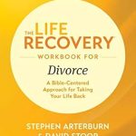 Transform Your Healing Journey: A Comprehensive Review of The Life Recovery Workbook for Divorce: A Bible-Centered Approach for Taking Your Life Back (Life Recovery Topical Workbook) Transform Your Healing Journey: A Comprehensive Review of The Life Recovery Workbook for Divorce: A Bible-Centered Approach for Taking Your Life Back (Life Recovery Topical Workbook)