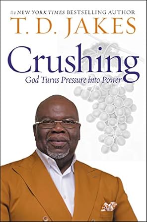 Transform Your Challenges into Strength: A Review of ‘Crushing: God Turns Pressure into Power’