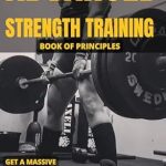 Unlock Your Potential: A Comprehensive Review of ‘Advanced Strength Training: Book of Principles’