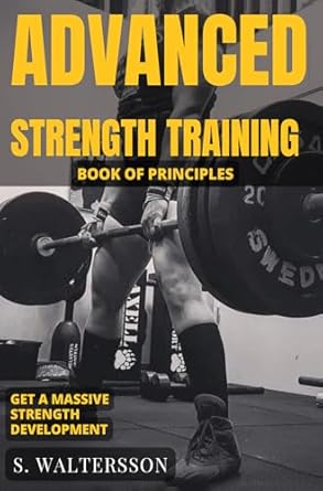 Unlock Your Potential: A Comprehensive Review of ‘Advanced Strength Training: Book of Principles’