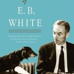 Discover the Timeless Wisdom in My Review of ‘Essays of E. B. White’ – A Must-Read Collection!
