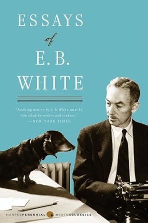 Discover the Timeless Wisdom in My Review of ‘Essays of E. B. White’ – A Must-Read Collection!