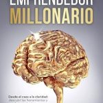 Descubre Cómo Transformar Tu Negocio: Reseña de ‘La Mente del Emprendedor Millonario: Desde el caos a la claridad’ y Sus Estrategias Clave
