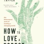 Discover the Magic of Nature: A Comprehensive Review of How to Love a Forest