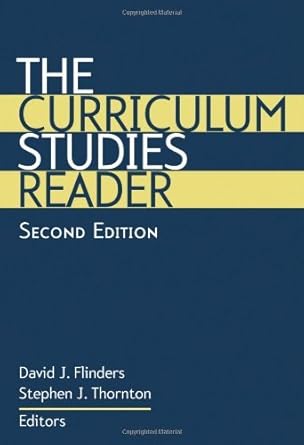 Uncover Essential Insights: A Comprehensive Review of Curriculum Studies Reader E2
