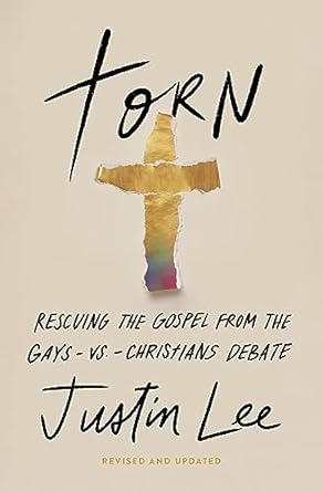 An Eye-Opening Review: Torn: Rescuing the Gospel from the Gays-vs.-Christians Debate