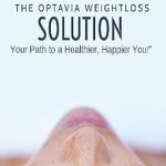 Uncover the Secrets to Lasting Weight Loss: A Review of The Optavia Weight Loss Solution: Transform Your Body, Transform Your Life (ReShape Your Life: Inspiring Journeys of Health and Transformation)