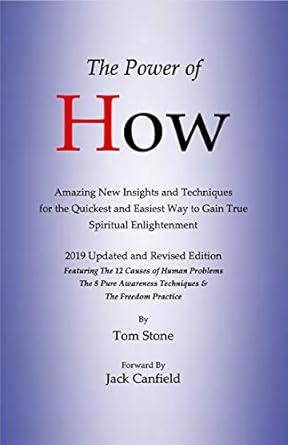 Unlocking Spiritual Enlightenment: A Comprehensive Review of ‘The Power of How: Amazing New Insights and Techniques for the Quickest and Easiest Way to Gain True Spiritual Enlightenment’