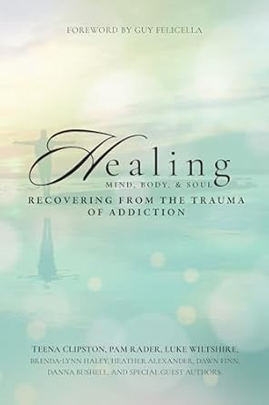 Transformative Insights in Healing Mind, Body, & Soul: Recovering from the Trauma of Addiction – A Must-Read Review