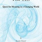 Discover Profound Insights in ‘The Self: Quest for Meaning in a Changing World’ – A Must-Read Review!
