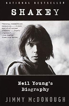 An Unforgettable Journey Through Music: Shakey: Neil Young’s Biography – A Must-Read for Every Fan!