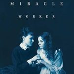 Discover the Inspiring Journey of Overcoming Obstacles: A Review of The Miracle Worker Reprint Edition