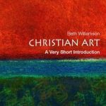 Unlock the Beauty of Faith: A Compelling Review of Christian Art: A Very Short Introduction (Very Short Introductions Book 107)