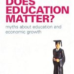 Unveiling the Truth: A Compelling Review of ‘Does Education Matter?: Myths About Education and Economic Growth’ (Penguin Business)
