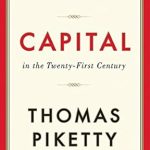 An Eye-Opening Exploration of Wealth Inequality: A Review of Capital in the Twenty-First Century