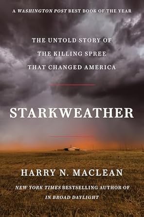 Discover the Shocking Truth: Starkweather: The Untold Story of the Killing Spree that Changed America