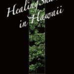 Discover the Magic of Nature: A Captivating Review of Healing Shadow in Hawaii (Hawaii Photo Book Book 9)