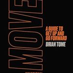Transform Your Life Today: A Comprehensive Review of Move Devotional: A Guide for Men to Get Up and Go Forward