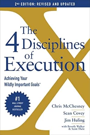 Transform Your Goals with This Inspiring Review of The 4 Disciplines of Execution: Revised and Updated: Achieving Your Wildly Important Goals