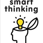 Unlock Your Potential: A Comprehensive Review of ‘Smart Thinking: Three Essential Keys to Solve Problems, Innovate, and Get Things Done’ Unlock Your Potential: A Comprehensive Review of ‘Smart Thinking: Three Essential Keys to Solve Problems, Innovate, and Get Things Done’