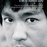 Uncover the Inspiring Legacy of Bruce Lee: A Life – A Comprehensive Review of His Journey