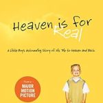 Unforgettable Insights: A Review of *Heaven is for Real: A Little Boy’s Astounding Story of His Trip to Heaven and Back* Unforgettable Insights: A Review of *Heaven is for Real: A Little Boy’s Astounding Story of His Trip to Heaven and Back*