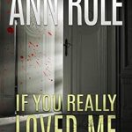 Transform Your Relationships: A Deep Dive into ‘If You Really Loved Me’ – A Must-Read for Anyone Seeking Love and Connection Transform Your Relationships: A Deep Dive into ‘If You Really Loved Me’ – A Must-Read for Anyone Seeking Love and Connection