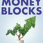 Unlock Your Financial Potential: A Comprehensive Review of ‘Money Blocks: 8 Steps to Get to Six Figures in 90 Days or Less in Any Economy’