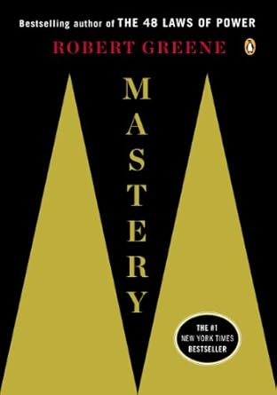 Unlock Your Potential: A Comprehensive Review of Mastery by Robert Greene