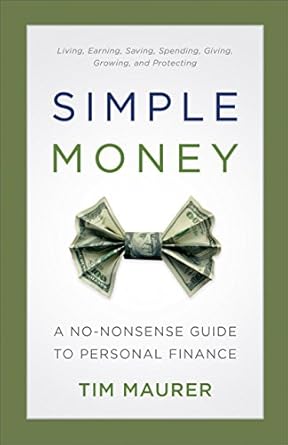 Transform Your Financial Future: A Comprehensive Review of Simple Money: A No-Nonsense Guide to Personal Finance