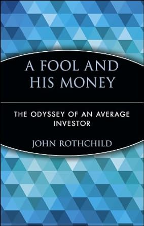 Discover the Surprising Lessons in ‘A Fool and His Money: The Odyssey of an Average Investor’ – A Must-Read for Every Investor
