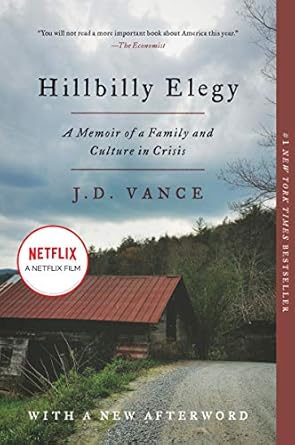 Must-Read Insight: Hillbilly Elegy: A Memoir of a Family and Culture in Crisis