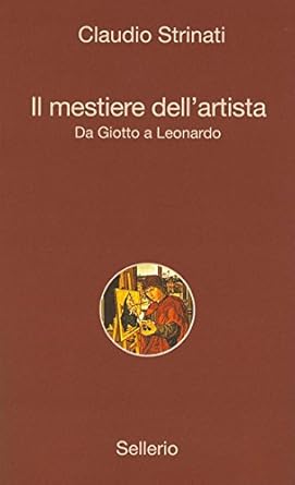 An In-Depth Exploration of Artistic Mastery: Il mestiere dell’artista: Da Giotto a Leonardo (Alle 8 della sera Vol. 6) (Italian Edition) – A Must-Read for Art Enthusiasts!