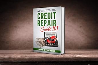 Unlock Your Financial Future: A Must-Read Review of ‘Credit Repair 101: Discover the Secrets to a Higher Credit Score and Get Back in Business!’