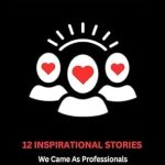 Transformative Insights Await: A PEOPLE-FIRST PROFESSIONAL NETWORKING PLATFORM: We Came As Professionals, We Make Impact As People