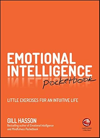 Unlock Your Potential: A Comprehensive Review of the Emotional Intelligence Pocketbook: Little Exercises for an Intuitive Life
