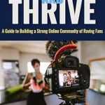 Discover How to Cultivate Loyalty: A Review of ‘Engage and Thrive: A Guide to Building a Strong Online Community of Raving Fans’ (Small Business Wealth Marketing Series) Discover How to Cultivate Loyalty: A Review of ‘Engage and Thrive: A Guide to Building a Strong Online Community of Raving Fans’ (Small Business Wealth Marketing Series)
