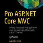 An In-Depth Review of Pro ASP.NET Core MVC: Unlocking the Power of Modern Web Development