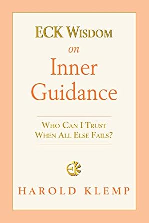 Unlock Your Spiritual Potential: A Comprehensive Review of ECK Wisdom on Inner Guidance